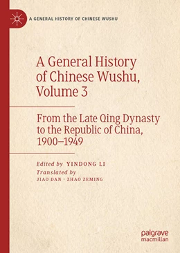 Abbildung von Yindong | A General History of Chinese Wushu, Volume 3 | 1. Auflage | 2026 | beck-shop.de