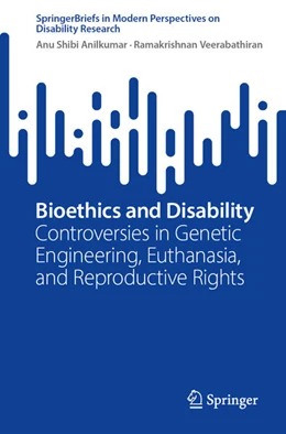 Abbildung von Shibi Anilkumar / Veerabathiran | Bioethics and Disability | 1. Auflage | 2026 | beck-shop.de