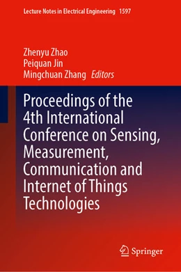Abbildung von Zhao / Jin | Proceedings of the 4th International Conference on Sensing, Measurement, Communication and Internet of Things Technologies | 1. Auflage | 2026 | beck-shop.de
