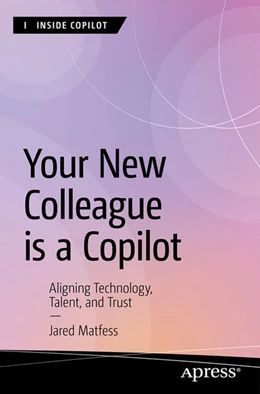 Abbildung von Matfess | Your New Colleague is a Copilot | 1. Auflage | 2026 | beck-shop.de