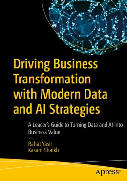 Abbildung von Yasir / Shaikh | Driving Business Transformation with Modern Data and AI Strategies | 1. Auflage | 2026 | beck-shop.de
