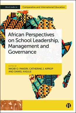 Abbildung von Owen Pansiri / Kiprop | African Perspectives on School Leadership, Management, and Governance | 1. Auflage | 2026 | beck-shop.de