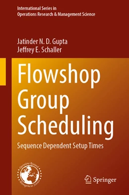 Abbildung von Gupta / Schaller | Flowshop Group Scheduling | 1. Auflage | 2026 | beck-shop.de