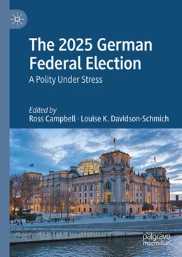 Abbildung von Campbell / Davidson-Schmich | The 2025 German Federal Election | 1. Auflage | 2026 | beck-shop.de