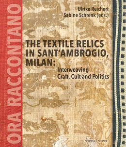 Abbildung von The Textile Relics in Sant’Ambrogio, Milan: | 1. Auflage | 2026 | beck-shop.de