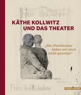 Abbildung von Käthe Kollwitz und das Theater | 1. Auflage | 2026 | beck-shop.de