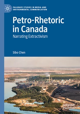 Abbildung von Chen | Petro-Rhetoric in Canada | 1. Auflage | 2026 | beck-shop.de