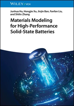 Abbildung von Hu / Xu | Materials Modeling for High-Performance Solid-State Batteries | 1. Auflage | 2026 | beck-shop.de