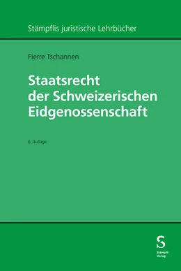 Abbildung von Tschannen | Staatsrecht der Schweizerischen Eidgenossenschaft | 6. Auflage | 2026 | beck-shop.de
