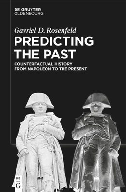 Abbildung von Rosenfeld | Predicting the Past [Vol. II] | 1. Auflage | 2026 | beck-shop.de