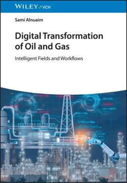 Abbildung von Alnuaim | Digital Transformation of Oil and Gas | 1. Auflage | 2026 | beck-shop.de