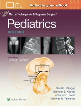 Abbildung von SKAGGS / KOCHER | Master Techniques in Orthopaedic Surgery: Pediatrics Print + eBook with Multimedia | 3. Auflage | 2026 | beck-shop.de