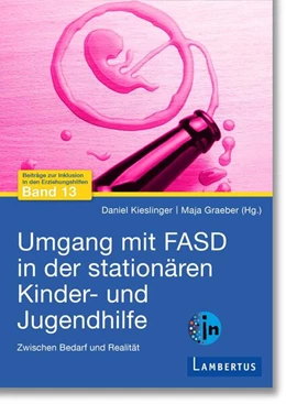 Abbildung von Kieslinger / Graeber | FASD in der Jugendhilfe | 1. Auflage | 2026 | beck-shop.de