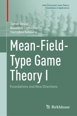 Abbildung von Basar / Djehiche | Mean-Field-Type Game Theory I | 1. Auflage | 2026 | beck-shop.de