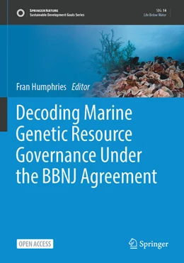 Abbildung von Humphries | Decoding Marine Genetic Resource Governance Under the BBNJ Agreement | 1. Auflage | 2026 | beck-shop.de
