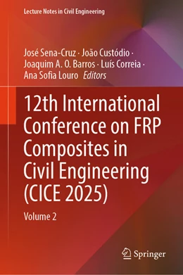 Abbildung von Sena-Cruz / Custódio | 12th International Conference on FRP Composites in Civil Engineering (CICE 2025) | 1. Auflage | 2026 | beck-shop.de