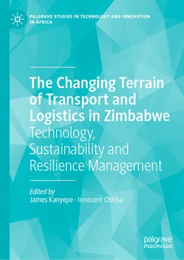 Abbildung von Kanyepe / Chirisa | The Changing Terrain of Transport and Logistics in Zimbabwe | 1. Auflage | 2026 | beck-shop.de