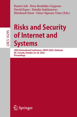 Abbildung von Adi / Boulahia-Cuppens | Risks and Security of Internet and Systems | 1. Auflage | 2026 | beck-shop.de