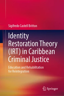 Abbildung von Castell Britton | Identity Restoration Theory (IRT) in Caribbean Criminal Justice | 1. Auflage | 2026 | beck-shop.de