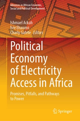 Abbildung von Ackah / Ehanmo | Political Economy of Electricity Access in Africa | 1. Auflage | 2026 | beck-shop.de