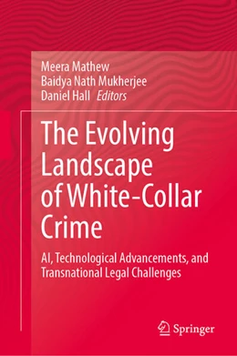 Abbildung von Mathew / Mukherjee | The Evolving Landscape of White-Collar Crime | 1. Auflage | 2026 | beck-shop.de