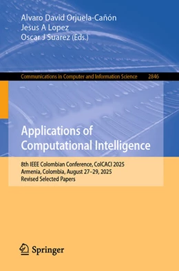 Abbildung von Orjuela-Cañón / Lopez | Applications of Computational Intelligence | 1. Auflage | 2026 | beck-shop.de