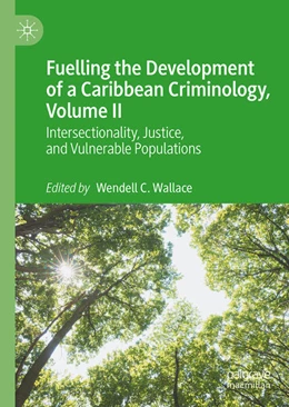 Abbildung von Wallace | Fuelling the Development of a Caribbean Criminology, Volume II | 1. Auflage | 2026 | beck-shop.de