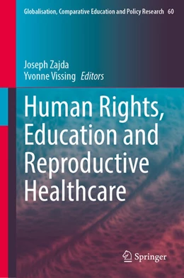 Abbildung von Zajda / Vissing | Human Rights, Education and Reproductive Healthcare | 1. Auflage | 2026 | beck-shop.de