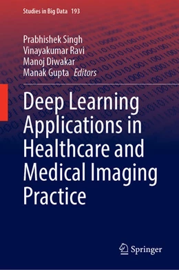 Abbildung von Singh / Ravi | Deep Learning Applications in Healthcare and Medical Imaging Practice | 1. Auflage | 2026 | beck-shop.de