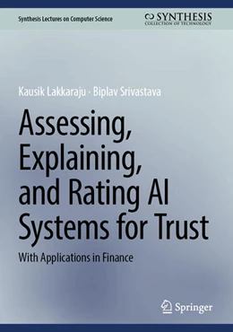 Abbildung von Lakkaraju / Srivastava | Assessing, Explaining, and Rating AI Systems for Trust | 1. Auflage | 2026 | beck-shop.de