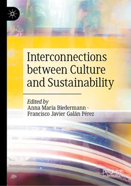 Abbildung von Biedermann / Galán Pérez | Interconnections between Culture and Sustainability | 1. Auflage | 2026 | beck-shop.de
