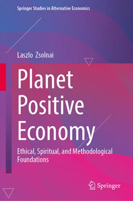 Abbildung von Zsolnai | Planet Positive Economy | 1. Auflage | 2026 | beck-shop.de