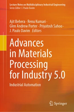 Abbildung von Behera / Kumari | Advances in Materials Processing for Industry 5.0 | 1. Auflage | 2026 | beck-shop.de