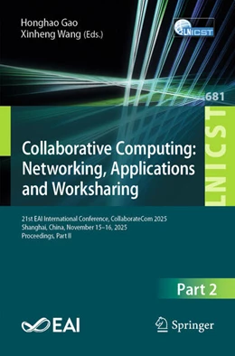 Abbildung von Gao / Wang | Collaborative Computing: Networking, Applications and Worksharing | 1. Auflage | 2026 | beck-shop.de