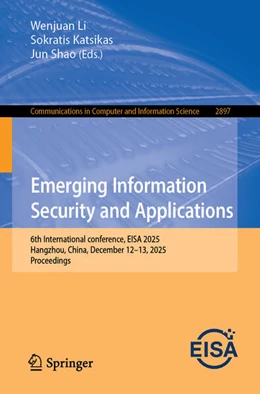 Abbildung von Li / Katsikas | Emerging Information Security and Applications | 1. Auflage | 2026 | beck-shop.de