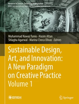 Abbildung von Nawaz Tunio / Altan | Sustainable Design, Art, and Innovation: A New Paradigm on Creative Practice — Volume 1 | 1. Auflage | 2026 | beck-shop.de