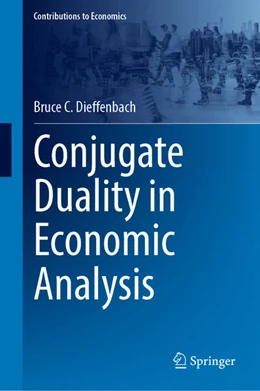 Abbildung von Dieffenbach | Conjugate Duality in Economic Analysis | 1. Auflage | 2026 | beck-shop.de