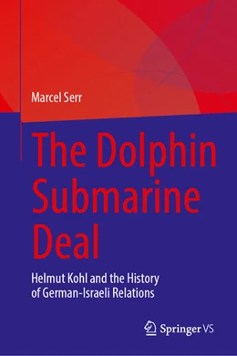 Abbildung von Serr | The Dolphin Submarine Deal | 1. Auflage | 2026 | beck-shop.de