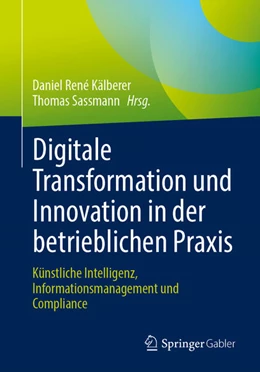 Abbildung von Kälberer / Sassmann | Digitale Transformation und Innovation in der betrieblichen Praxis | 1. Auflage | 2026 | beck-shop.de