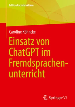 Abbildung von Köhncke | Einsatz von ChatGPT im Fremdsprachenunterricht | 1. Auflage | 2026 | beck-shop.de