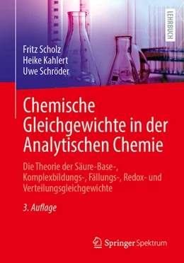 Abbildung von Scholz / Kahlert | Chemische Gleichgewichte in der Analytischen Chemie | 3. Auflage | 2026 | beck-shop.de