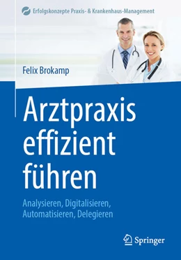 Abbildung von Brokamp | Arztpraxis effizient führen | 1. Auflage | 2026 | beck-shop.de