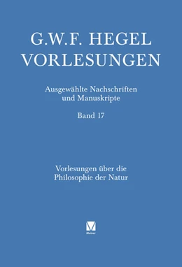Abbildung von Hegel / Vieweg | Vorlesungen über die Philosophie der Natur | 1. Auflage | 2026 | 17 | beck-shop.de