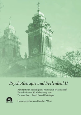 Abbildung von Wenz | Psychotherapie und Seelenheil II | 1. Auflage | 2026 | beck-shop.de