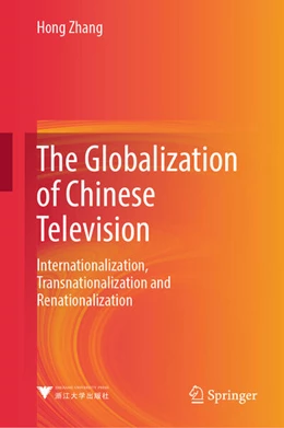 Abbildung von Zhang | The Globalization of Chinese Television | 1. Auflage | 2026 | beck-shop.de