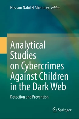 Abbildung von El Shenraky | Analytical Studies on Cybercrimes Against Children in the Dark Web | 1. Auflage | 2026 | beck-shop.de