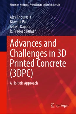 Abbildung von Chourasia / Pal | Advances and Challenges in 3D Printed Concrete (3DPC) | 1. Auflage | 2026 | beck-shop.de