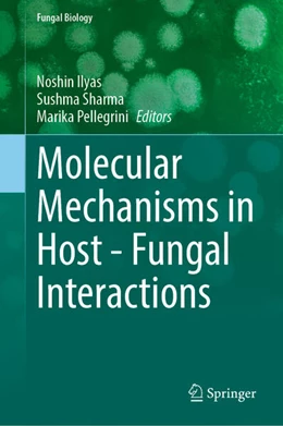 Abbildung von Ilyas / Sharma | Molecular Mechanisms in Host - Fungal Interactions | 1. Auflage | 2026 | beck-shop.de