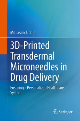 Abbildung von Uddin | 3D-Printed Transdermal Microneedles in Drug Delivery | 1. Auflage | 2026 | beck-shop.de