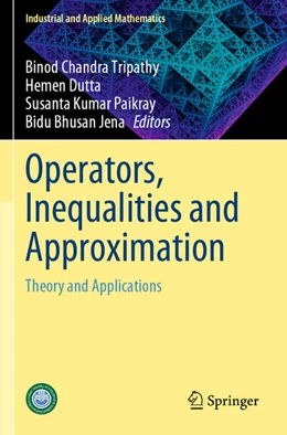 Abbildung von Tripathy / Dutta | Operators, Inequalities and Approximation | 1. Auflage | 2025 | beck-shop.de